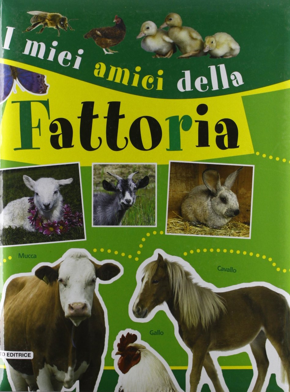 I miei amici della fattoria