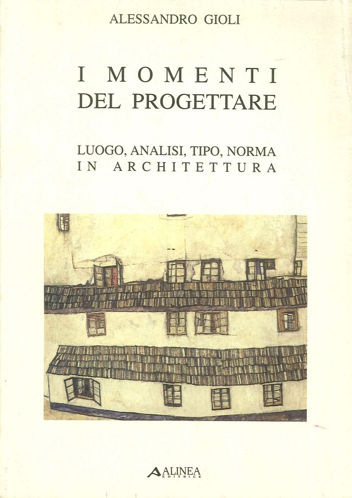I momenti del progettare. Luogo, analisi, tipo, norma in architettura | Immagine principale
