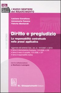 I Nuovi Sentieri del Risarcimento. Vol. 2: Diritto e Pregiudizio. …