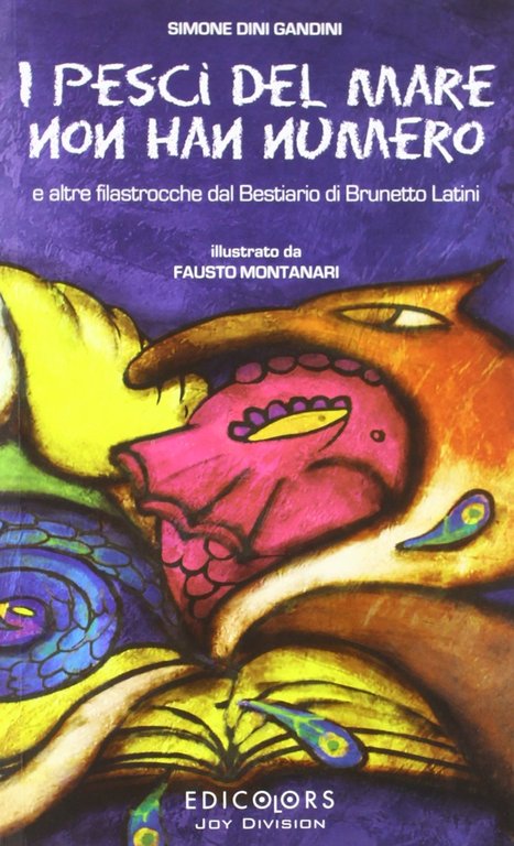 I pesci del mare non han numero e altre filastrocche dal Bestiario di Brunetto Latini