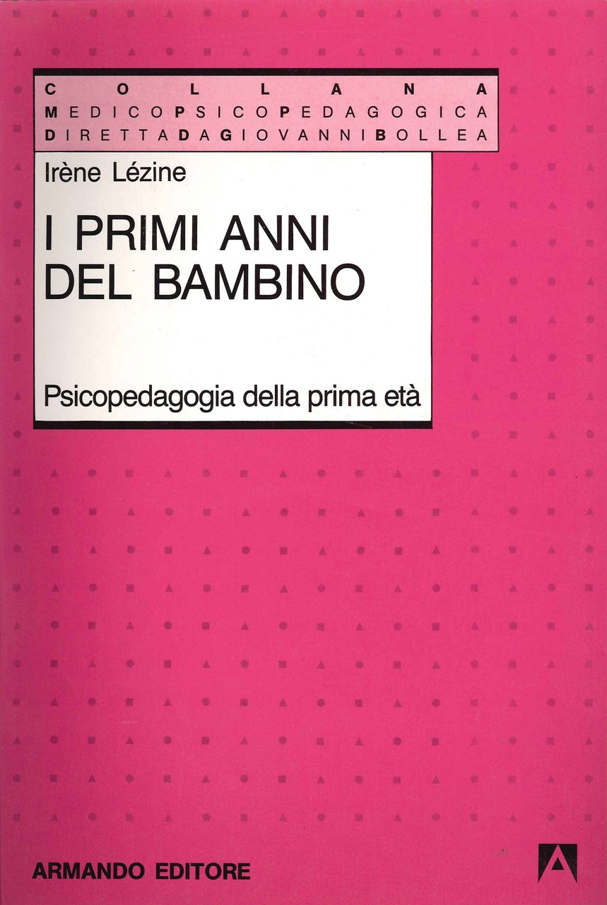 I primi anni del bambino. Psicopedagogia della prima età | Immagine principale