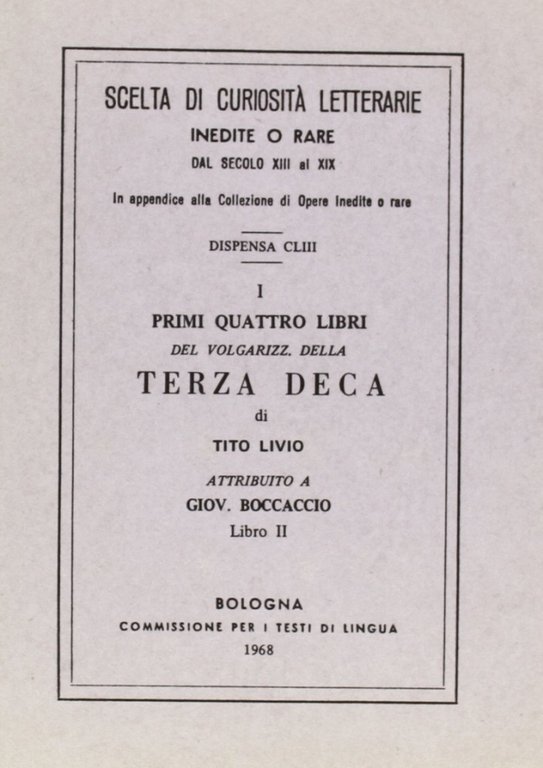 I primi quattro libri del volgarizzamento della Terza deca di Tito Livio (rist. anast.). Vol. 2