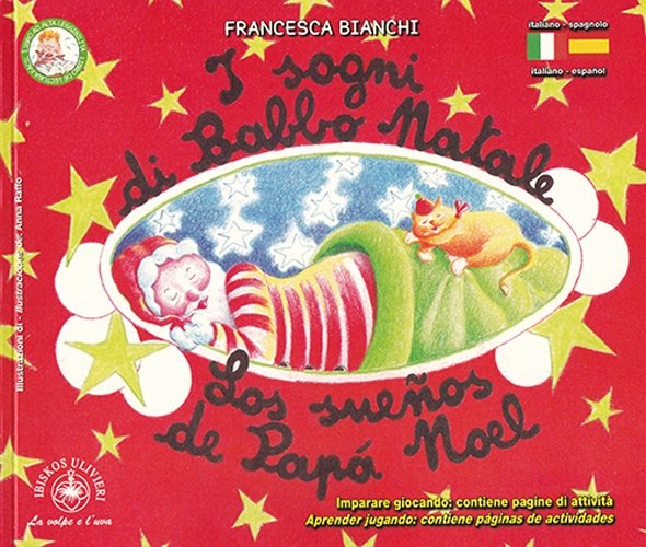 I sogni di Babbo Natale-Los sueños de Papà Noel. Ediz. …