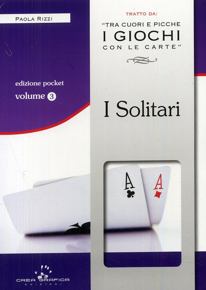 I Solitari. Con gadget, Costa Volpino, Crea Grafica, 2009