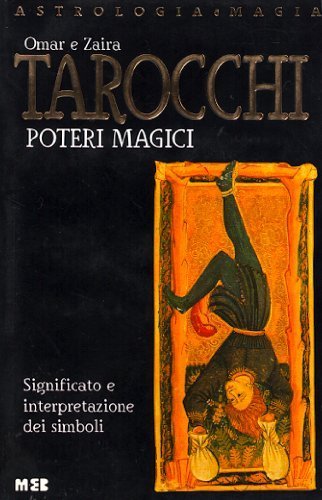 I tarocchi. Significato e interpretazioni di simboli arcani