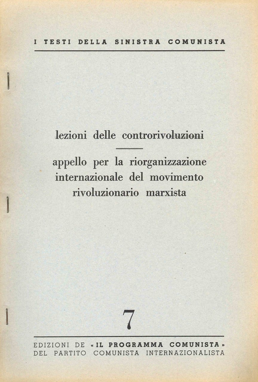 I testi della sinistra comunista numero 7 - Lezioni delle … | Immagine principale