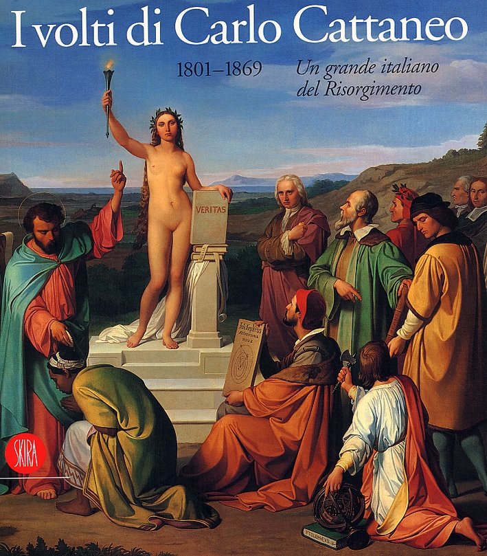 I volti di Carlo Cattaneo 1801-1869.