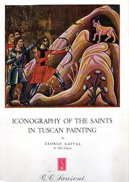 Iconography of the saints in Italian painting. Vol. 1: Iconography …