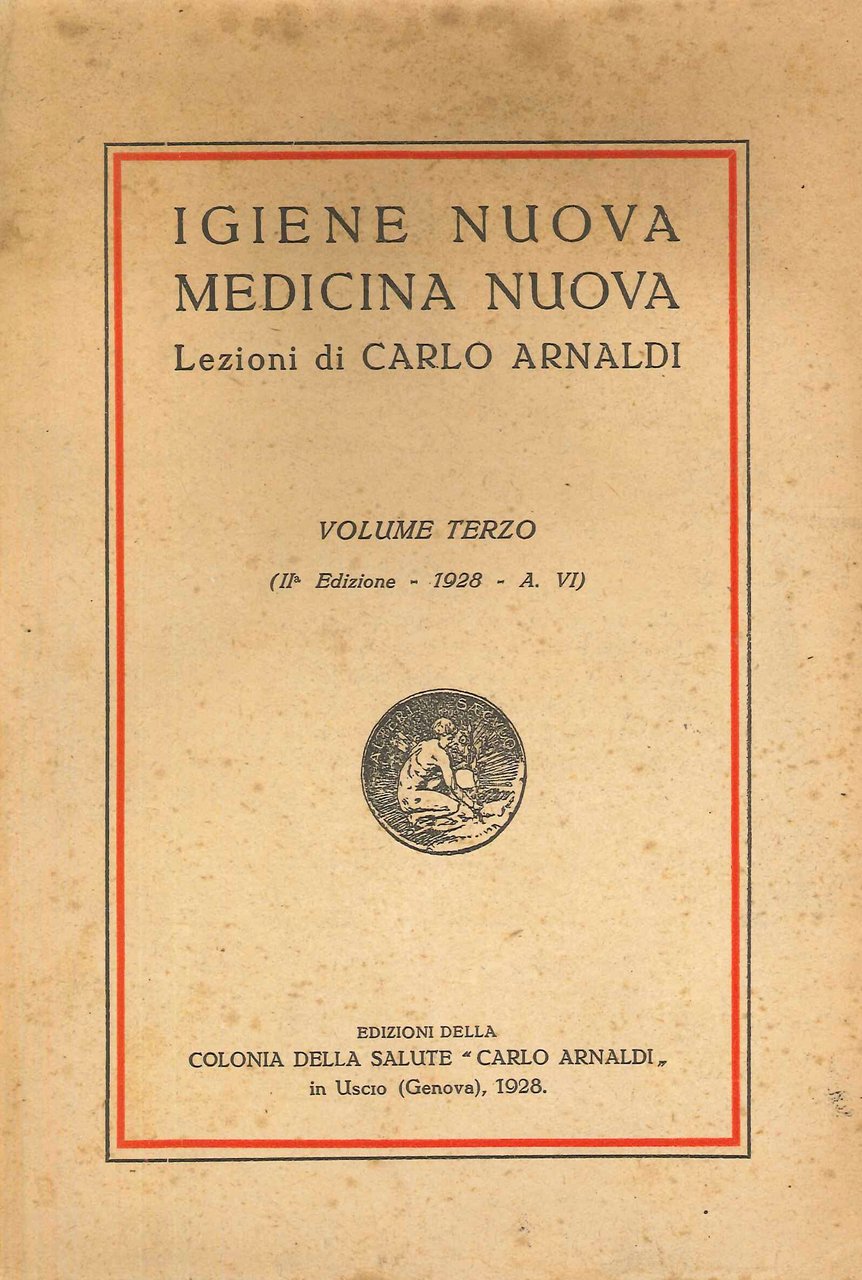 Igiene Nuova Medicina Nuova. Lezioni di Carlo Arnaldi - Volume …