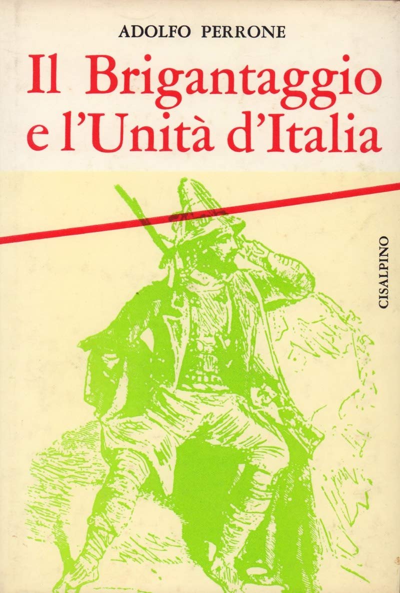 Il Brigantaggio E L'Unita' D'Italia. | Immagine principale
