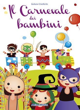 Il carnevale dei bambini. Libro con CD-Audio