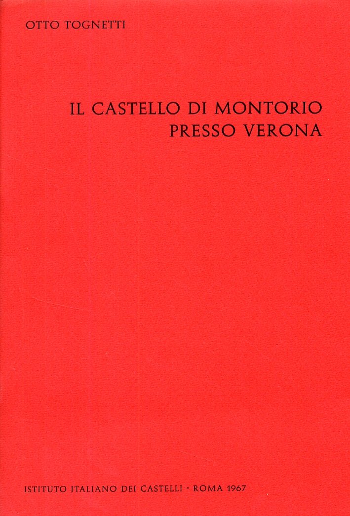 Il castello di Montorio presso Verona