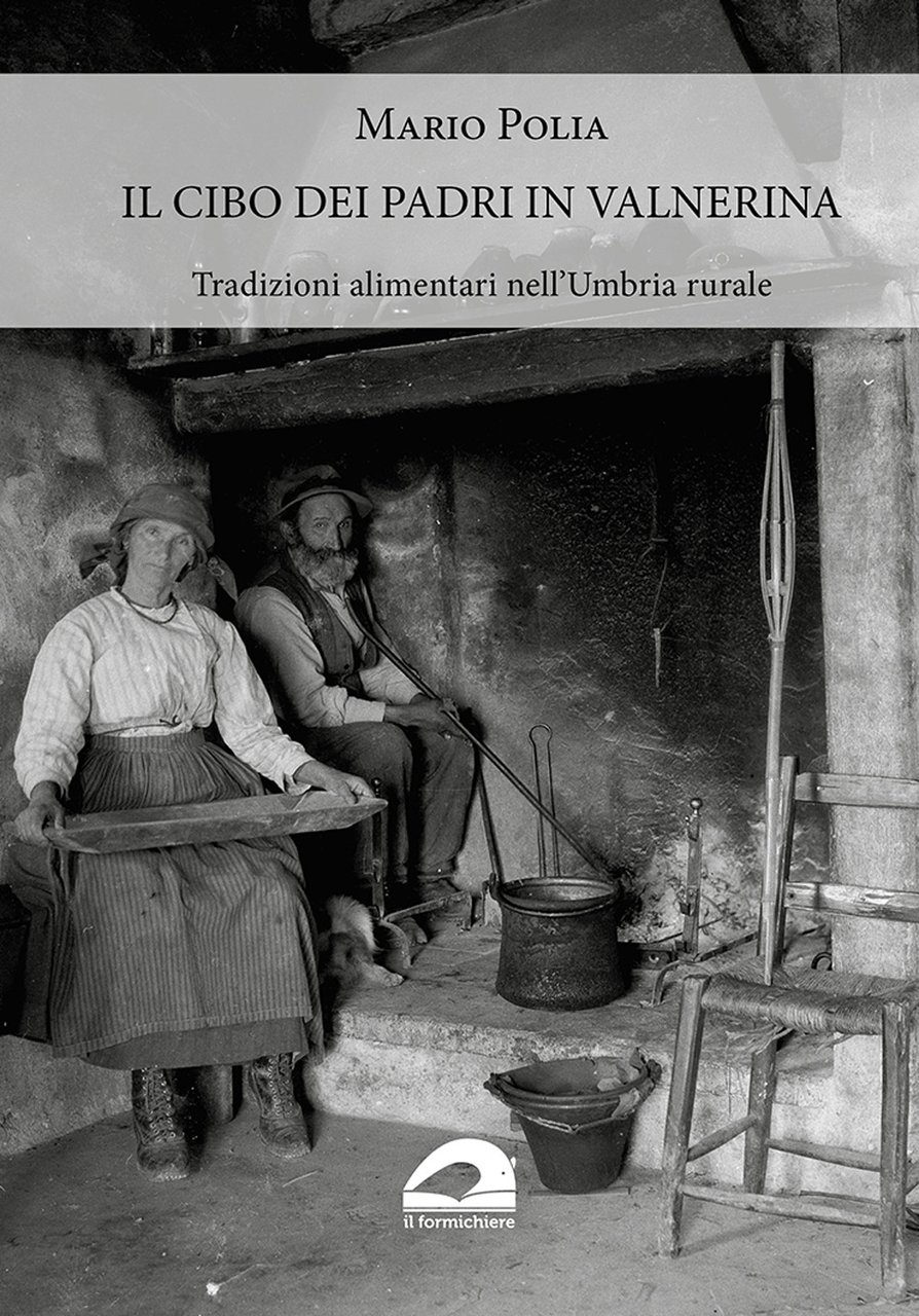 Il cibo dei padri in Valnerina. Tradizioni alimentari nell'Umbria rurale | Immagine principale