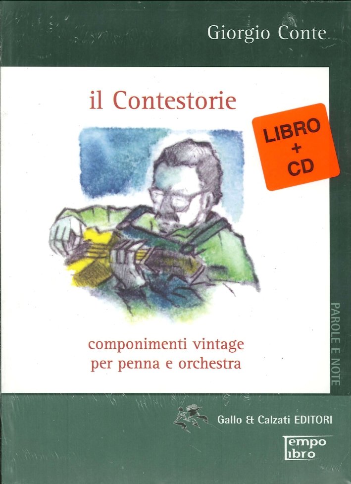 Il contestorie. Componimenti vintage per penna e orchestra