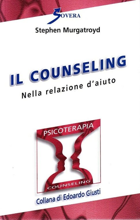 Il counseling nella relazione d'aiuto