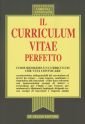 Il Curriculum Vitae Perfetto. Come Redigere un Curriculum che Vi …