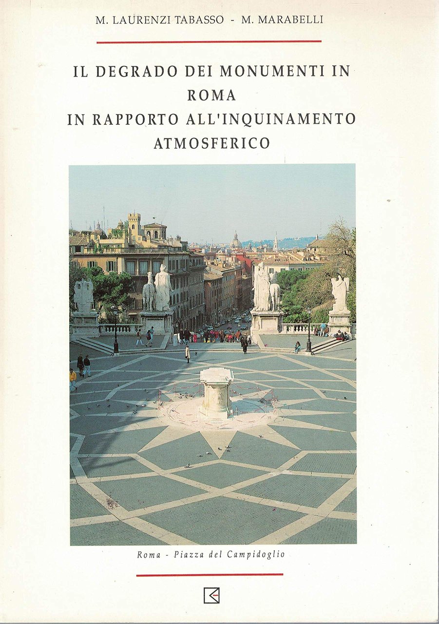 Il degrado dei monumenti in Roma in rapporto all'inquinamento atmosferico