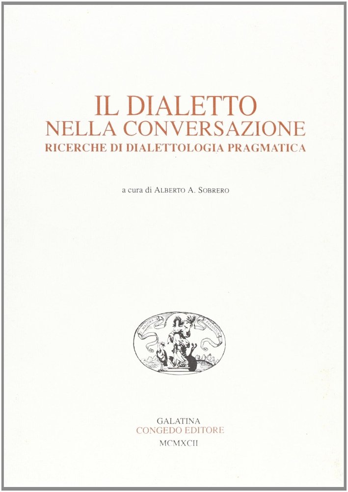 Il dialetto nella conversazione. Ricerche di dialettologia pragmatica | Immagine principale