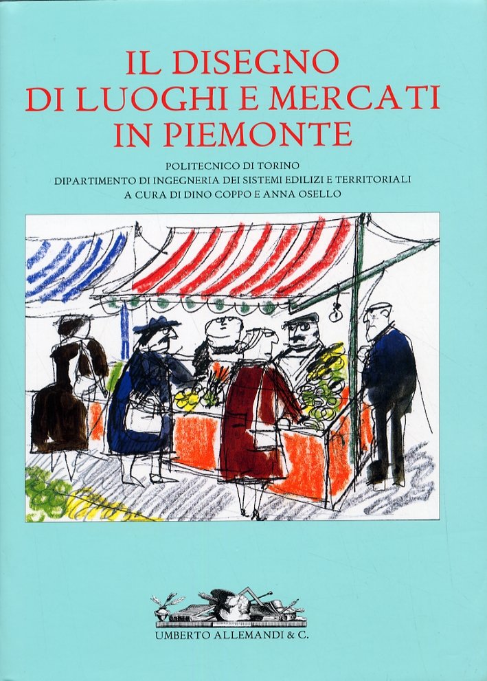 Il disegno di luoghi e mercati in Piemonte
