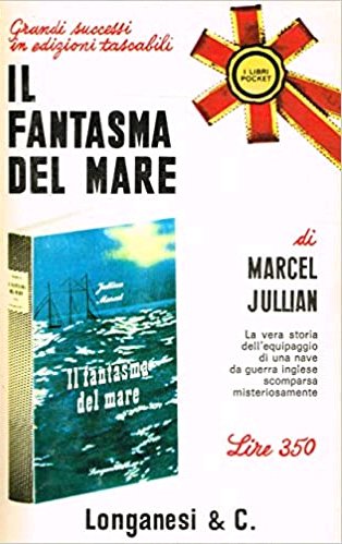 Il Fantasma del Mare, Milano, Longanesi, 1966