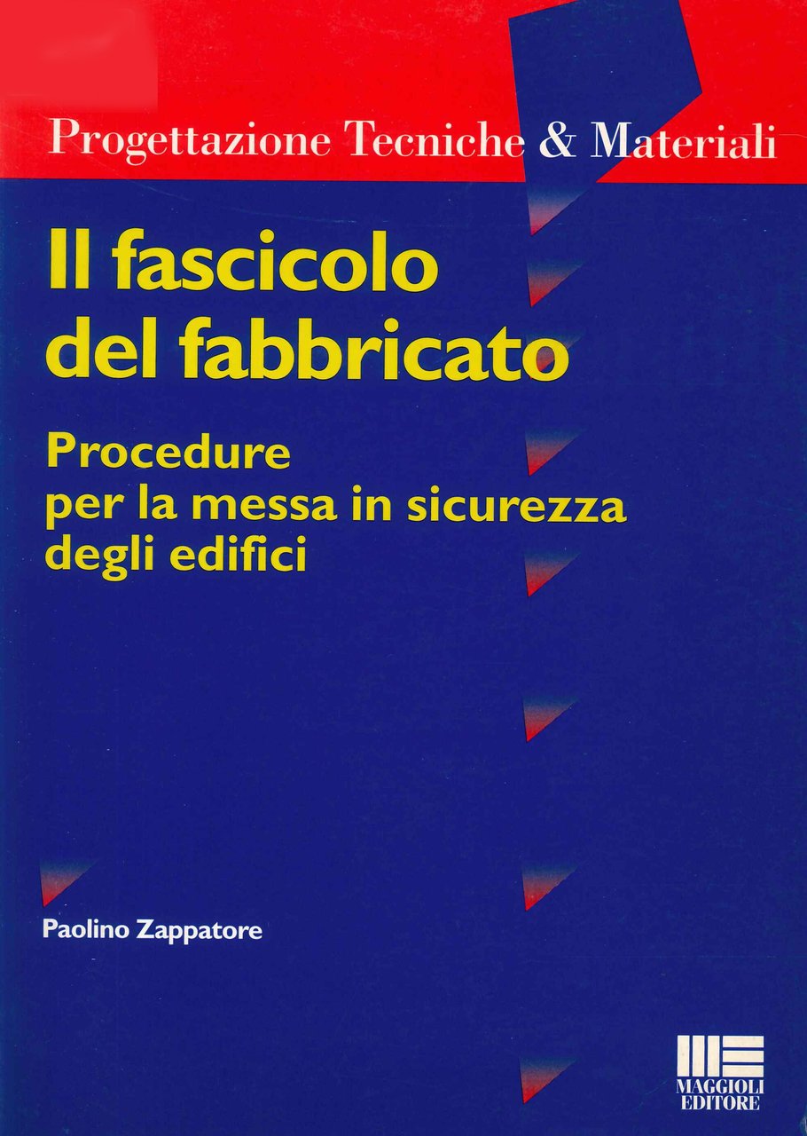 Il fascicolo del fabbricato. Procedure per la messa in sicurezza …