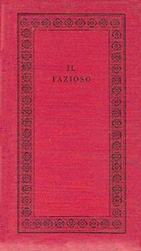 Il fazioso. Almanacco del "Borghese"