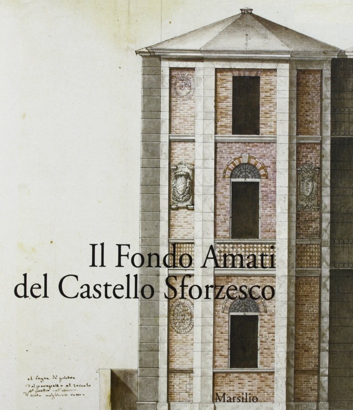 Il Fondo Amati del Castello Sforzesco. II