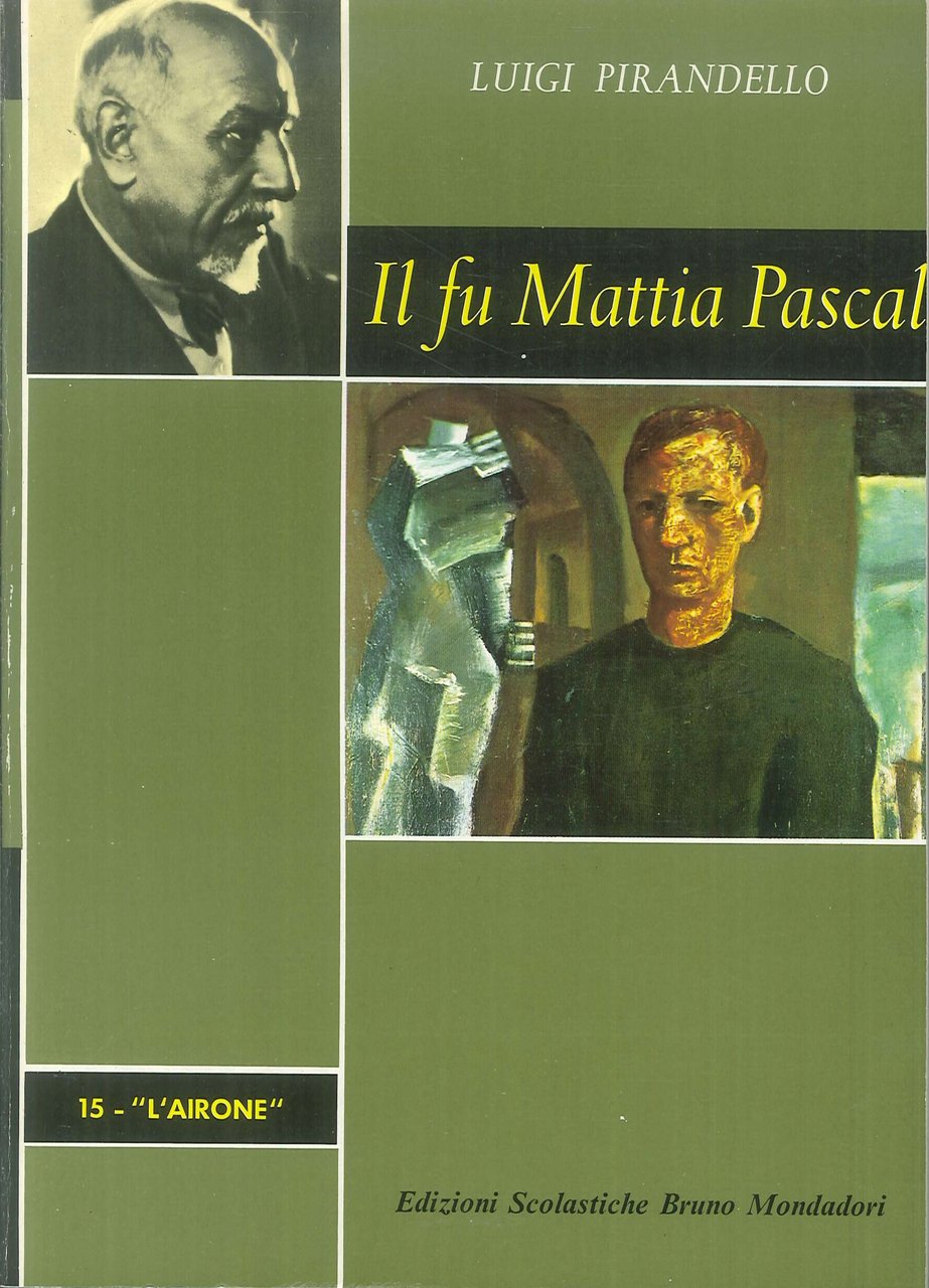 Il Fu Mattia Pascal, Milano, Bruno Mondadori, 1989