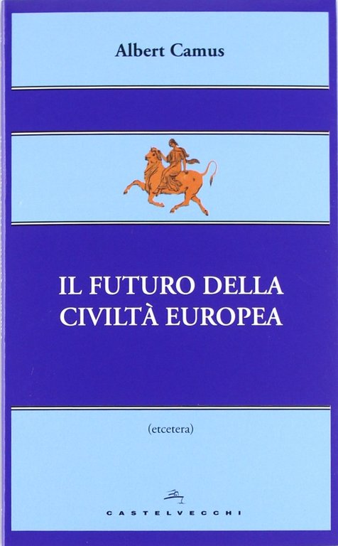 Il futuro della civiltà europea