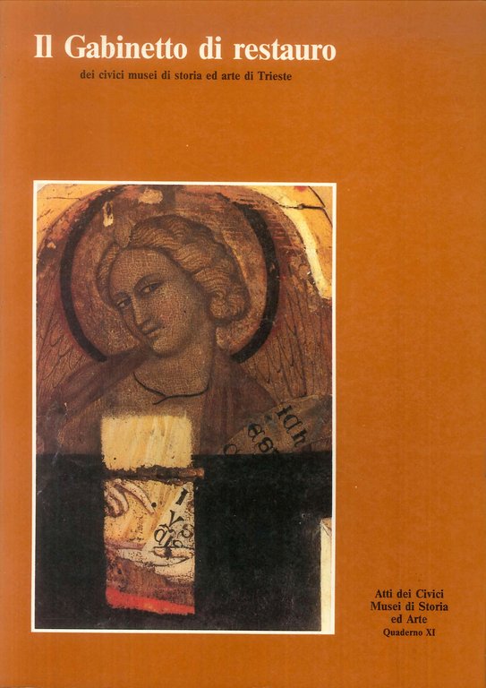 Il Gabinetto di restauro dei civici musei di storia ed arte di Trieste