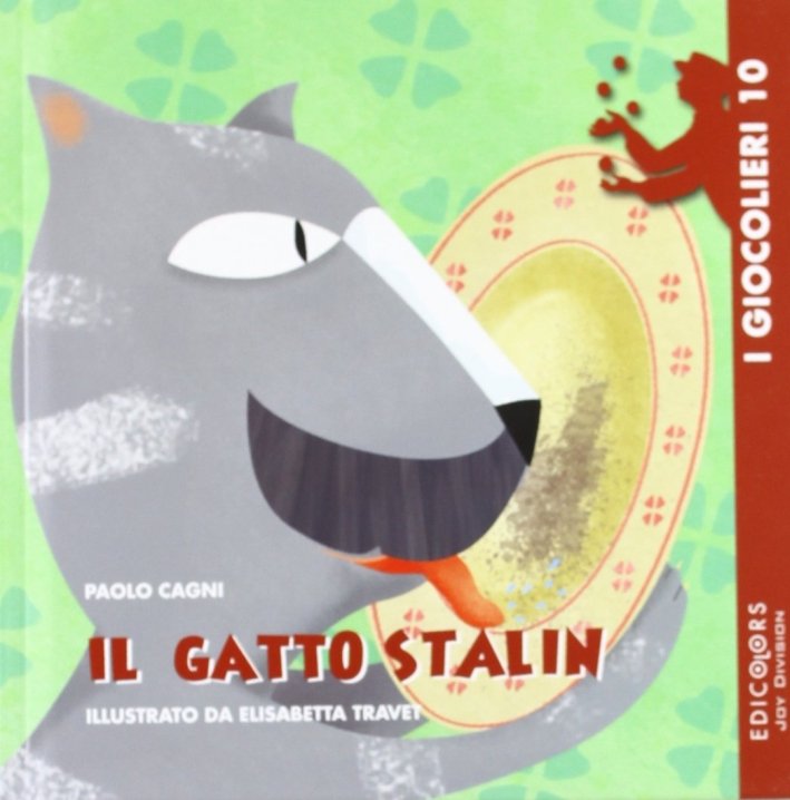 Il gatto Stalin. Ediz. illustrata, Genova, Edicolors, 2012