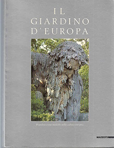 Il giardino d'Europa. Pratolino come modello nella cultura europea