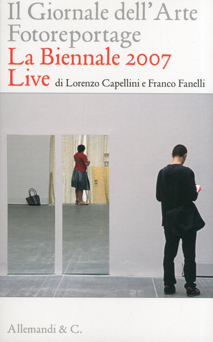 Il Giornale dell'Arte. Fotoreportage. La Biennale 2007 Live