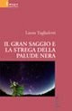 Il gran saggio e la strega della palude nera