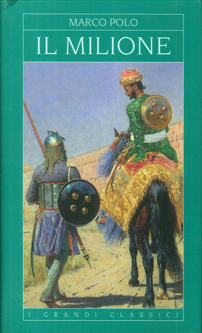 Il Libro di Marco Polo Detto il Milione. Nella Versione …