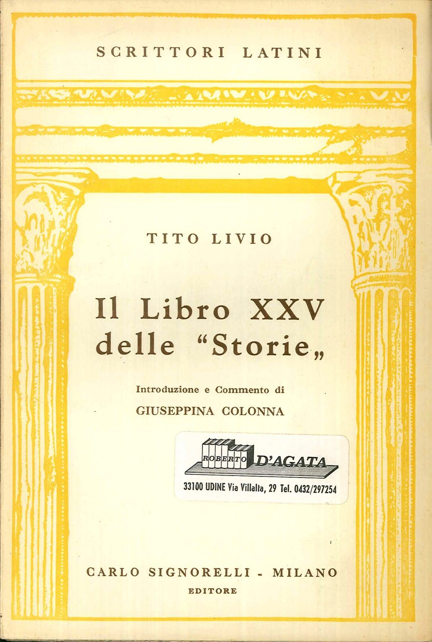 Il Libro XXV delle "Storie", Milano, Carlo Signorelli Editore, 1954