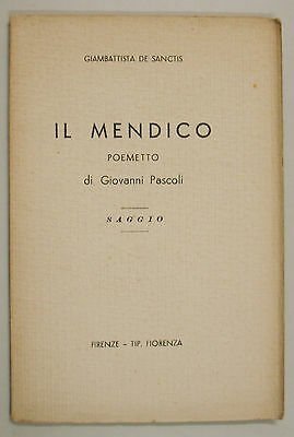 Il mendico. Poemetto di Giovanni Pascoli. Saggio, Firenze, 1939