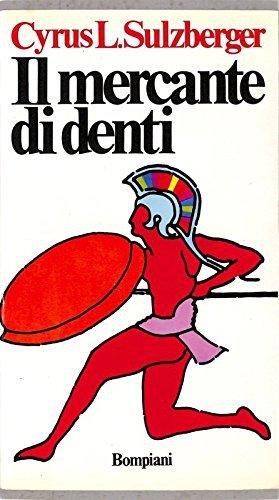 Il Mercante di Denti, Milano, Bompiani, 1976