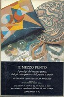 Il mezzo punto, Milano, Longanesi, 1972