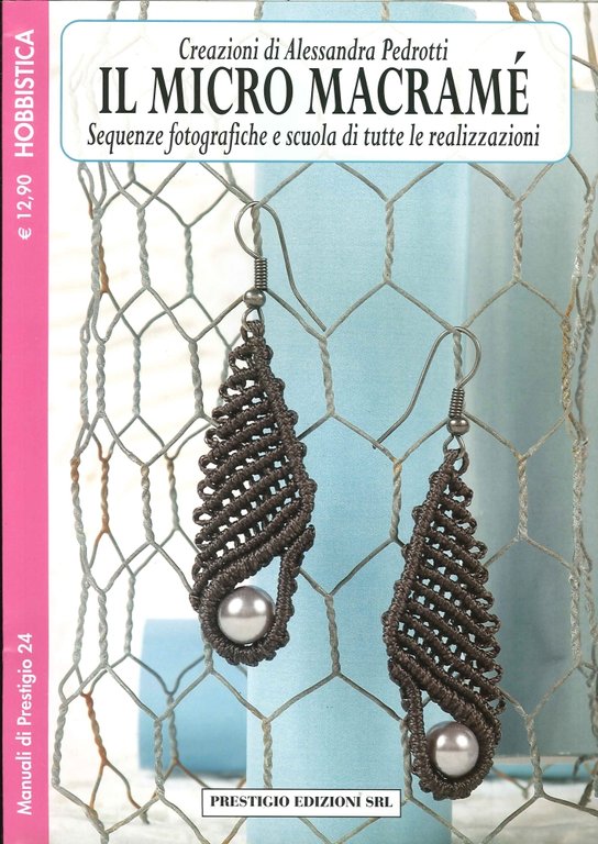 Il Micro Macramè. Sequenze Fotografiche e Scuola di Tutte le …