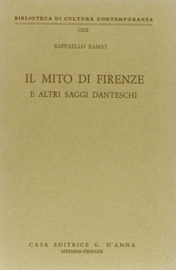 Il mito di Firenze e altri saggi danteschi
