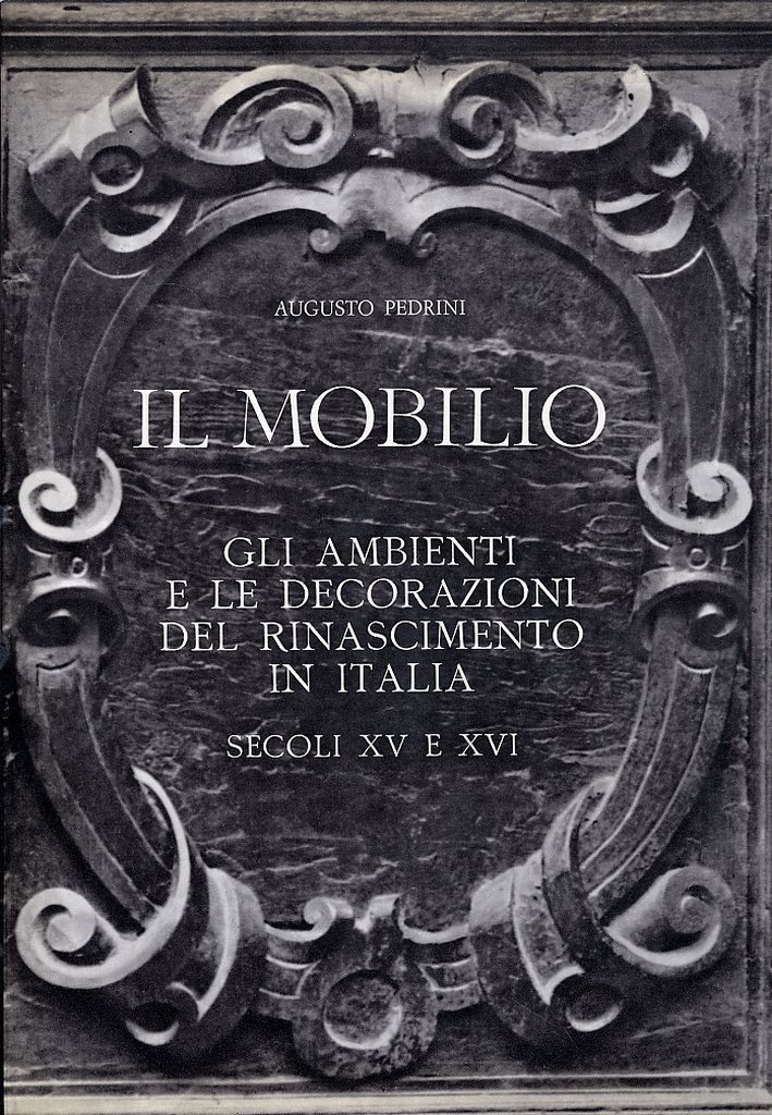 Il mobilio. Gli ambienti e le decorazioni del Rinascimento in … | Immagine principale