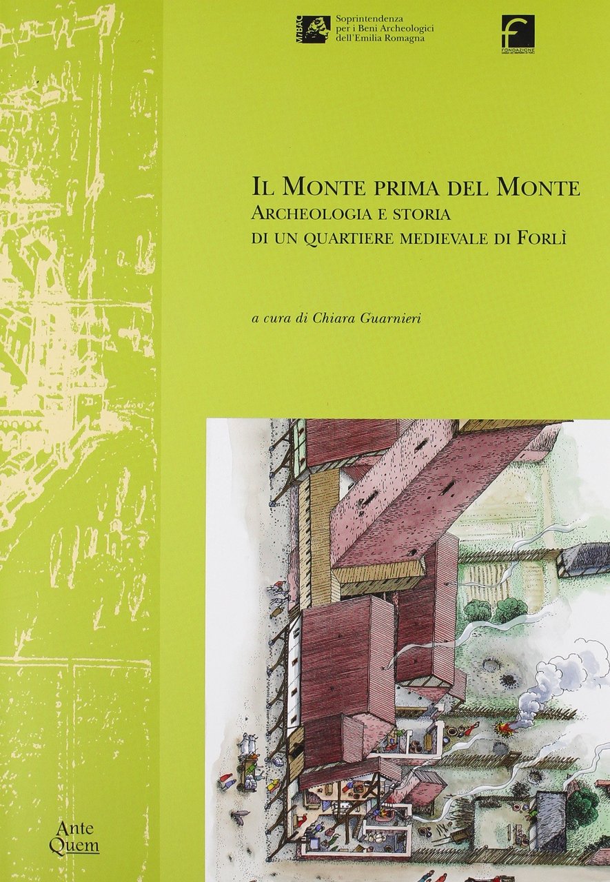 Il Monte prima del Monte. Archeologia e storia di un …