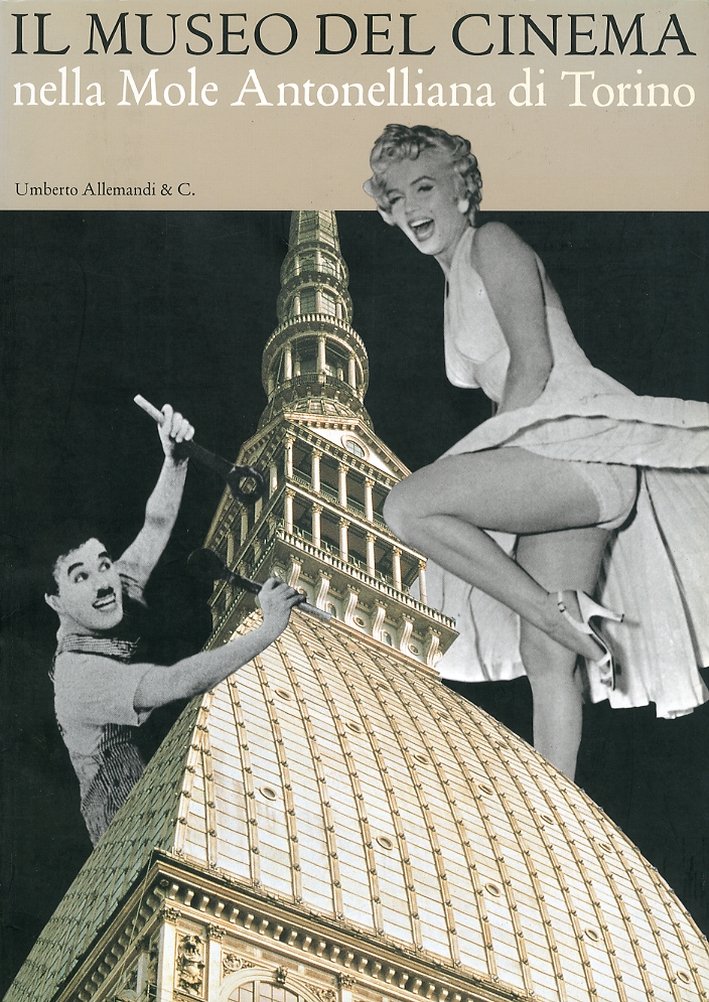 Il Museo Nazionale del Cinema nella Mole Antonelliana di Torino