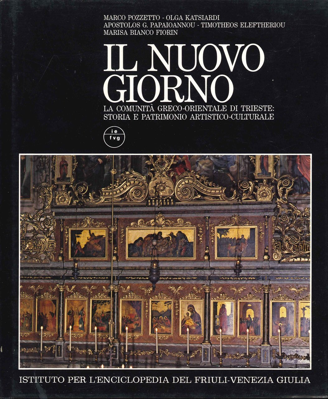 Il Nuovo Giorno. La Comunita' Greco Orientale di Trieste Storia … | Immagine principale