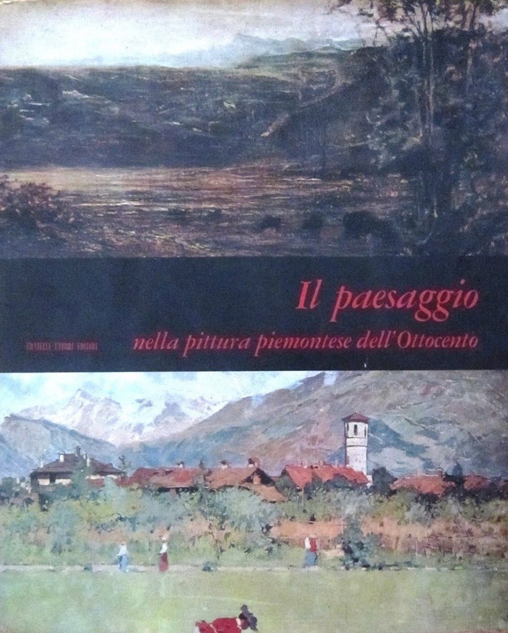 Il Paesaggio nella Pittura Piemontese dell'Ottocento