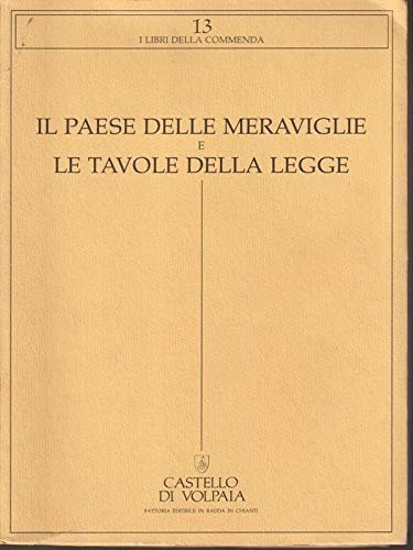 Il Paese delle Meraviglie e le Tavole della Legge