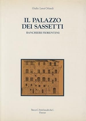 Il palazzo dei sassetti. banchieri fiorentini, Firenze, Banca Steinhauslin, 1990