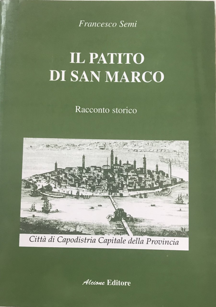 Il patito di San Marco. Racconto storico.