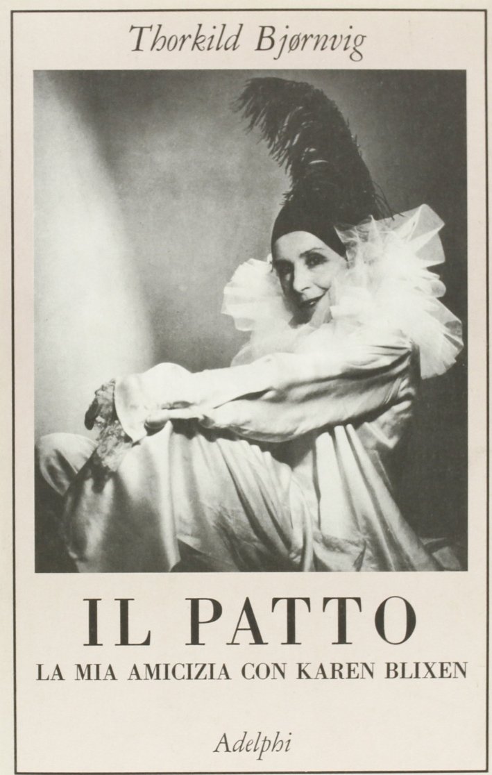 Il patto. La mia amicizia con Karen Blixen